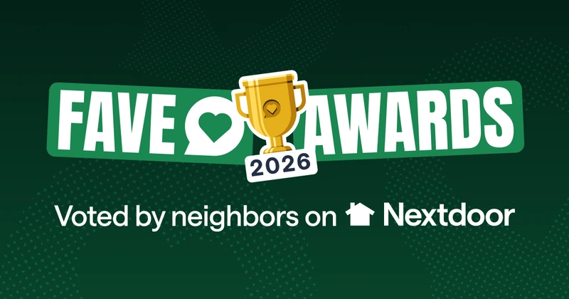 Nextdoor Fave Awards 2026 — voted by neighbors on Nextdoor